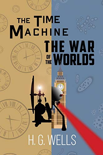 The Time Machine and The War of the Worlds (A Reader's Library Classic Hardcover) von Reader's Library Classics