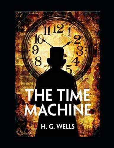 The Time Machine: Illustrated
