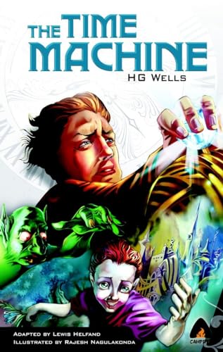 The Time Machine: The Graphic Novel (Campfire Graphic Novels)