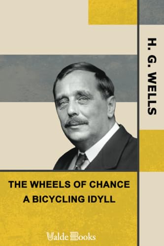 The Wheels of Chance: A Bicycling Idyll