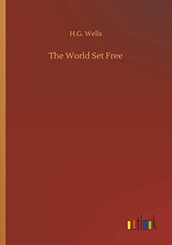 The World Set Free von Outlook Verlag