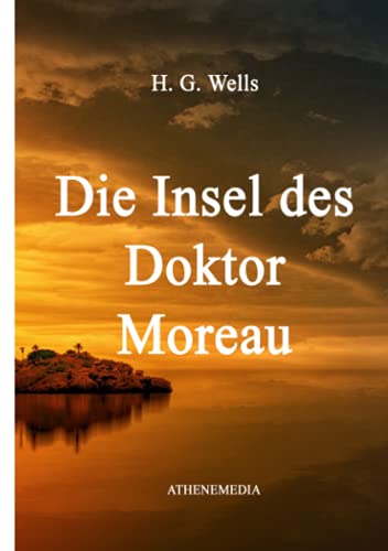 Die Insel des Doktor Moreau von AtheneMedia-Verlag