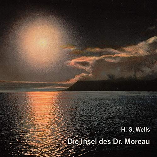 Die Insel des Dr. Moreau: Lesung