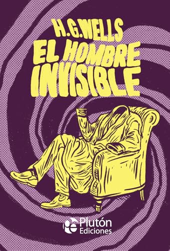 El hombre invisible (Platino Clásicos Ilustrados) von Plutón Ediciones