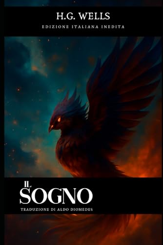 Il Sogno: Per la Prima Volta in Traduzione Italiana von Independently published