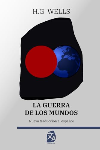 La guerra de los mundos: Nueva traducción al español (Clásicos en español, Band 17) von Rosetta Edu