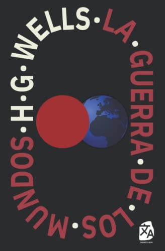 La guerra de los mundos: Nueva traducción al español von Independently published