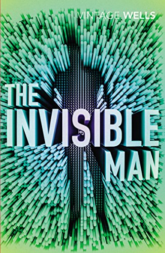 The Invisible Man: Wells H.G. (Vintage Classics)