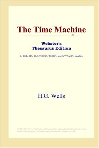 The Time Machine (Webster's Thesaurus Edition)