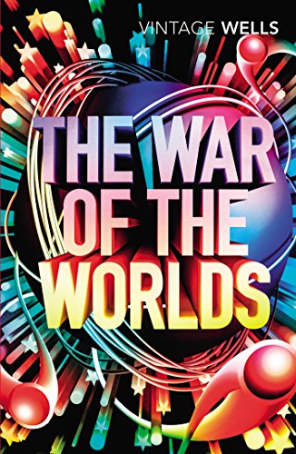 The War of the Worlds: Wells H.G. (Vintage Classics)