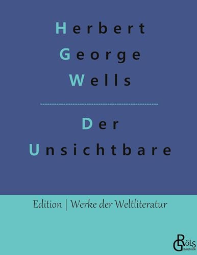 Der Unsichtbare (Edition Werke der Weltliteratur - Hardcover)