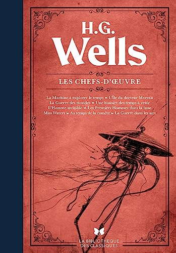 H. G. Wells - Les chefs-d'oeuvre von ARCHIPOCHE