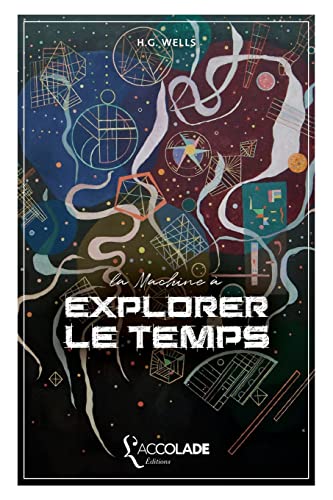 La Machine à explorer le temps: bilingue anglais/français (+ lecture audio intégrée)