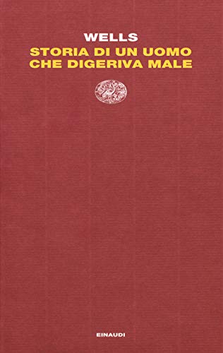 Storia di un uomo che digeriva male (Letture Einaudi, Band 79)