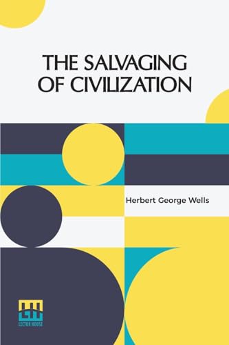 The Salvaging Of Civilization The Salvaging Of Civilization von Lector House