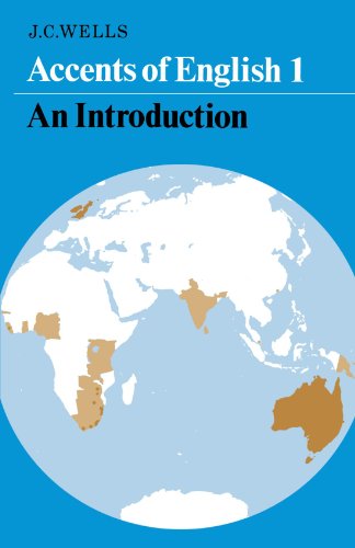 Accents of English I: An Introduction von Cambridge University Press