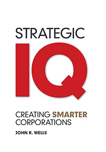 Strategic IQ: Creating Smarter Corporations von JOSSEY-BASS