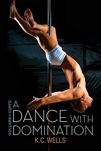 A Dance with Domination: Volume 4 (Collars and Cuffs)