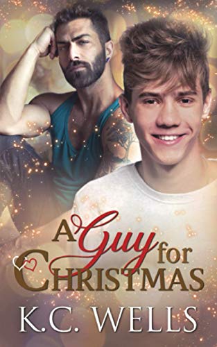 A Guy for Christmas A Guy for Christmas von K.C. Wells
