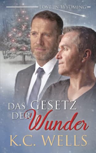 Das Gesetz der Wunder (Love in Wyoming, Band 2)