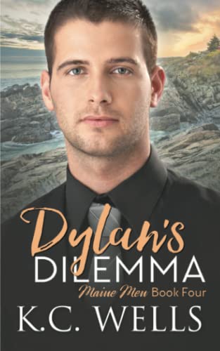 Dylan's Dilemma (Maine Men, Band 4) Dylan's Dilemma (Maine Men, Band 4)