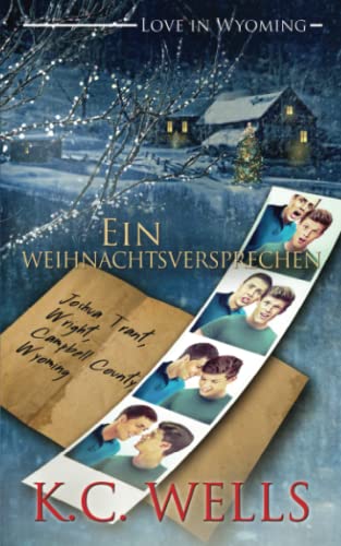 Ein Weihnachtsversprechen (Love in Wyoming, Band 1) von K.C. Wells