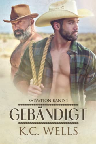 Gebändigt (Salvation (Deutsch), Band 1) von K.C. Wells