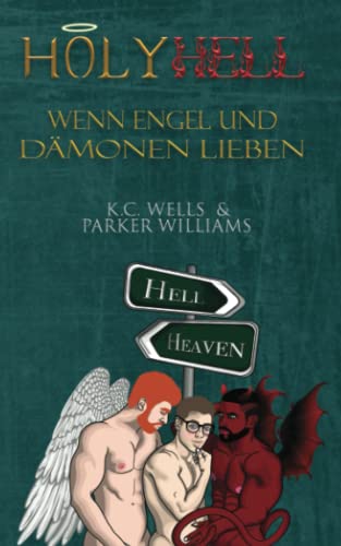 Holy Hell – Wenn Engel und Dämonen lieben Holy Hell – Wenn Engel und Dämonen lieben von Independently published