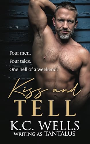 Kiss and Tell Kiss and Tell von K.C. Wells