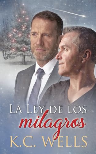 LA LEY DE LOS MILAGROS (PROMESAS DE NAVIDAD, Band 2) von K.C. Wells