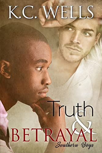 Truth & Betrayal (Southern Boys, Band 1) von Createspace Independent Publishing Platform