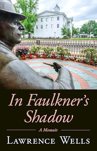 In Faulkner's Shadow: A Memoir (Willie Morris Books in Memoir and Biography) von University Press of Mississippi