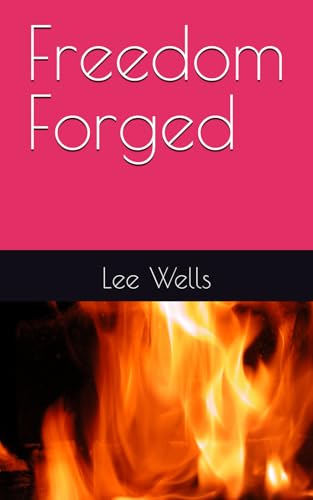 Freedom Forged