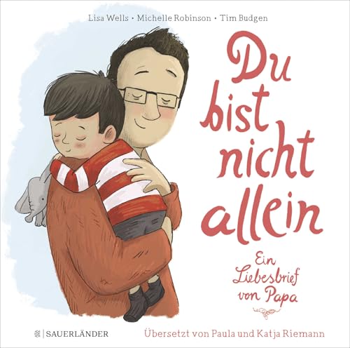 Du bist nicht allein: Ein Liebesbrief von Papa | Trauerbuch für Kinder
