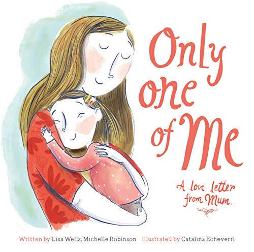 Only One of Me: A Love Letter from Mum Only One of Me: A Love Letter from Mum von Graffeg Limited