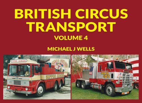 British Circus Transport: Volume 4 von Independently published