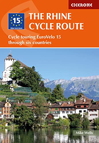 The Rhine Cycle Route: Cycle touring EuroVelo 15 through six countries (Cicerone guidebooks) von Cicerone Press Limited