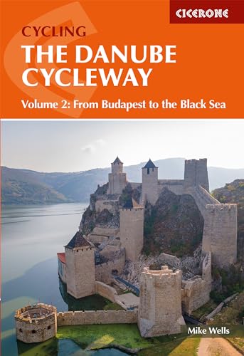 The Danube Cycleway Volume 2: From Budapest to the Black Sea (Cicerone guidebooks, Band 2) von Cicerone Press Limited