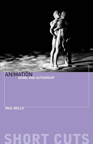 Animation: Genre and Authorship (Short Cuts) von Wallflower Press