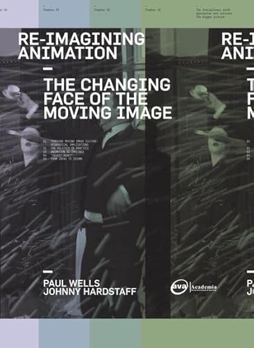 Re-Imagining Animation: The Changing Face of the Moving Image (Required Reading Range)