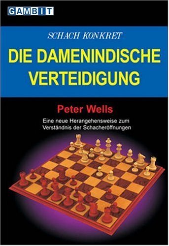 Schach Konkret - Die Damenindische Verteidigung