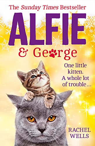 Alfie and George: A heart-warming tale about how one cat and his kitten brought a street together (Alfie series)