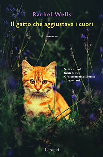 Il gatto che aggiustava i cuori (Elefanti big) von Garzanti