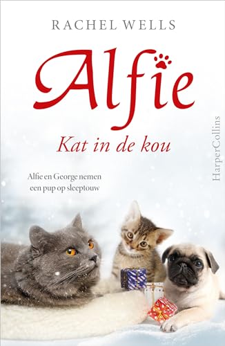 Kat in de kou: Alfie en George nemen een pup op sleeptouw von HarperCollins