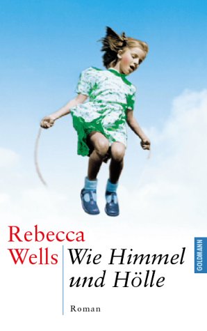 Wie Himmel und Hölle: Roman. Aus d. Amerikan. v. Renate Reinhold.