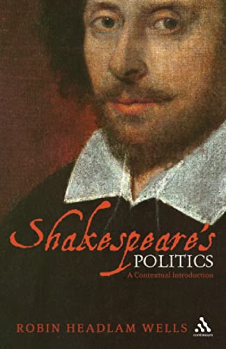 Shakespeare's Politics: A Contextual Introduction