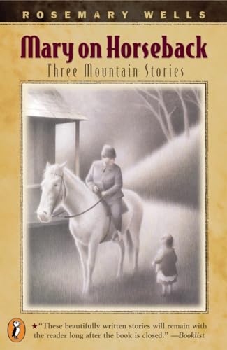 Mary On Horseback: Three Mountain Stories