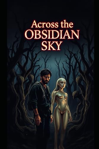 Across the Obsidian Sky von Independently published