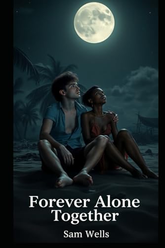 Forever Alone Together von Independently published