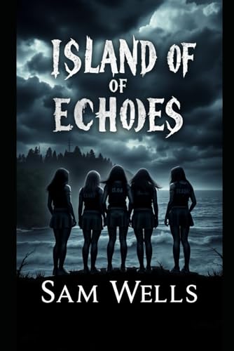 Island of Echoes von Independently published